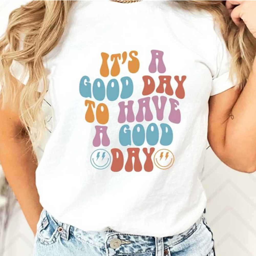 MR17202310710itsagooddaytohaveagooddayshirttrendyhoodieimage1jpg