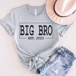 big bro est 2022 shirt, big bro est 2023 tee, promoted brother tee, birthday present for brother, bday gift for son
