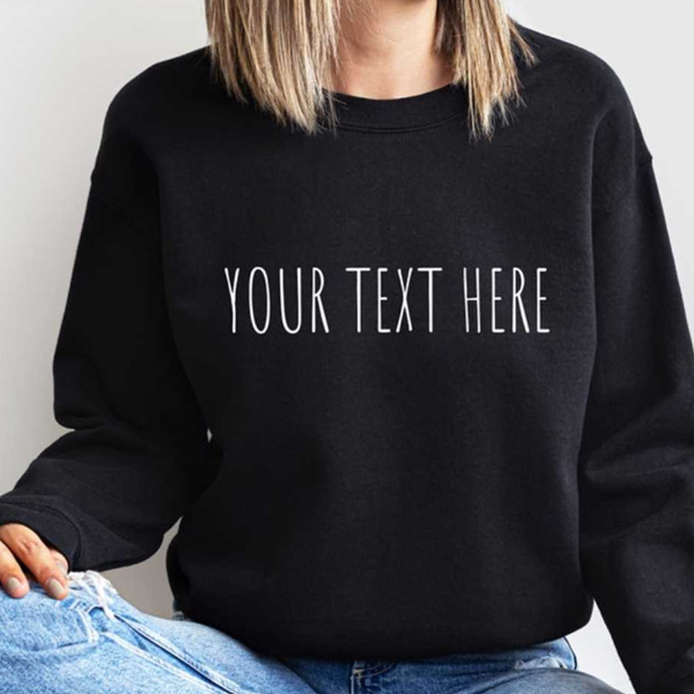 MR17202393547customtextdesignsweatshirtpersonalizedwritingsayingimage1jpg