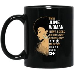 i'm june woman brithday mug for african coffee cup pro black girl rock