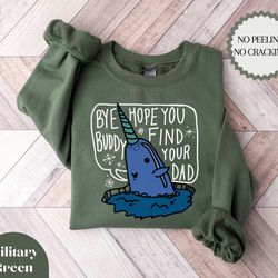 bye buddy christmas sweatshirt, funny whale holiday sweater, holiday apparel, funny ugly christmas crewneck, find your d