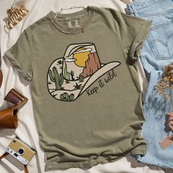 comfort colors, keep it wild shirt, western t-shirt, country music tees, country desert cowboy tshirt 1