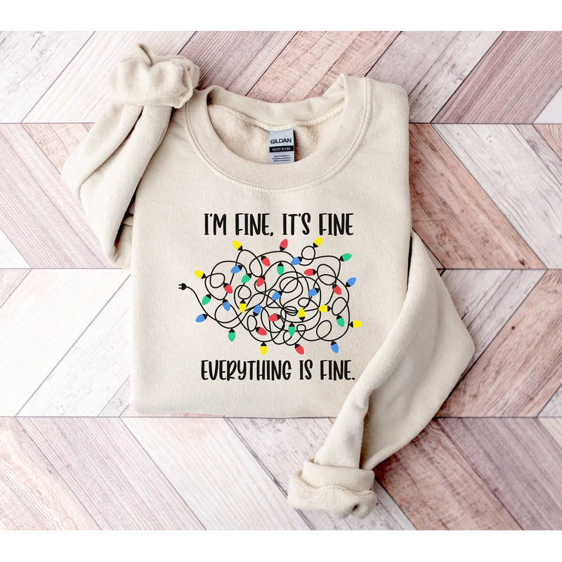 I'm Fine Everything Is Fine Sweatshirt, Christmas Sweatshirt, Sweatshirts Women, Christmas Sweatshirt Women, Christmas Lights Sweatshirt.jpg