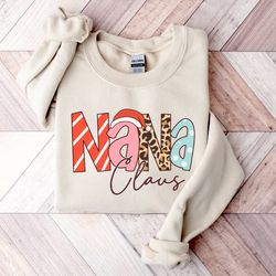 nana claus gift sweatshirt, nana christmas crewneck, nana claus sweater, nana claus christmas gift, family claus holiday