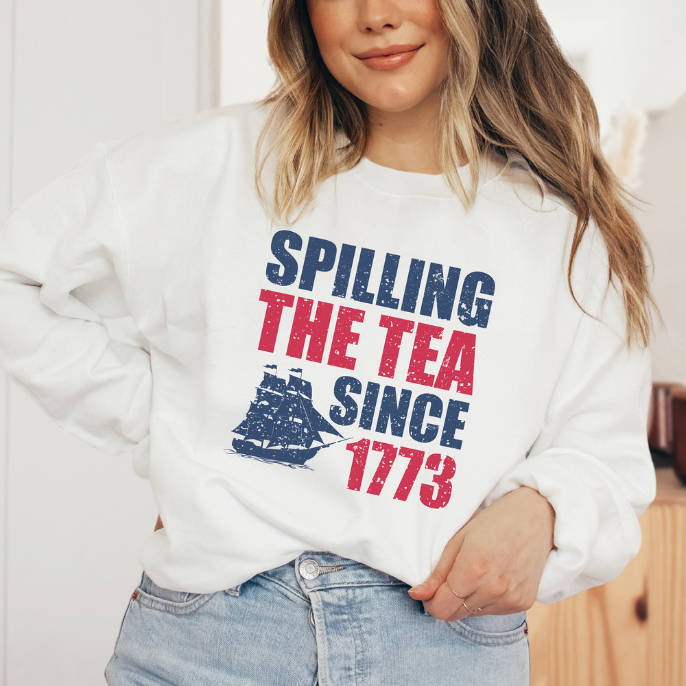 Spilling The Tea Since 1773 Shirt Sweatshirt, History Teacher Gift, Funny History Teacher T-Shirt, History Lover Gift, Unisex Sweatshirt.jpg