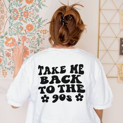 take me back to the 90s comfort colors t-shirt