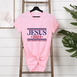 Jesus 2024 Vote Shirt, Jesus 2024 Sweatshirt, Make America Pray Again, Political T-shirts, Unisex Jesus Lover Shirt, Tre