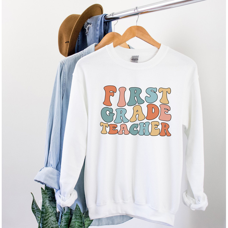 First Grade Teacher Sweatshirt 1st Grade Teacher First Grade Teacher Shirt First Grade Team Shirts Teacher Gift Teacher Appreciation Gift 1.jpg