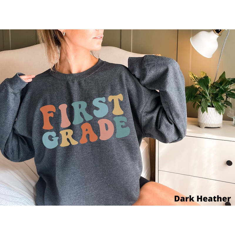 First Grade Teacher Sweatshirt 1st Grade Teacher First Grade Teacher Shirt First Grade Team Shirts Teacher Gift Teacher Appreciation Gift 4.jpg