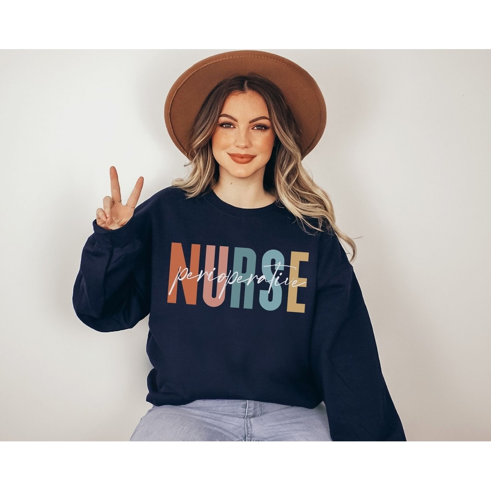 Perioperative Nurse Sweatshirt OR Nurse Gift OR Nurse Sweater Gift for Nurse Surgical Nurse Shirt Nursing Student Future Nurse Shirts.jpg