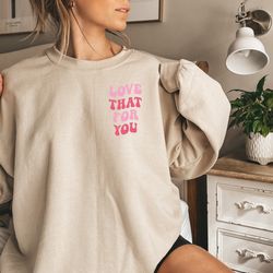 love that for you tshirt, love yourself, mothers day shirt, mom shirt, funny mama t-shirt, positive quote shirt tumblr s