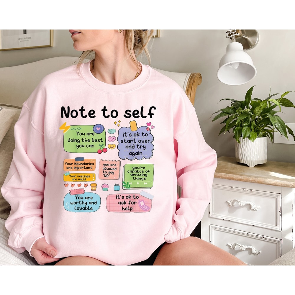 Note To Self Shirt, Retro Motivational Sweatshirt, Positive Vibes Gift, Be Yourself, Mental Health Awareness Shirt, Therapist Gift For Her.jpg