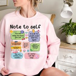 note to self shirt, retro motivational sweatshirt, positive vibes gift, be yourself, mental health awareness shirt, ther