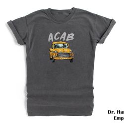 acab antifa shirt comfort colors funny t-shirt tshirt tee t tees meme unisex men women adult anti-facist taxi cab illust