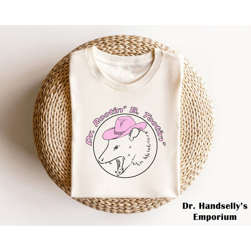 Dr Rootin' B Tootin' Shirt, Bella Canvas Funny T-shirt Tshirt Tee T Tees Meme Unisex Men Women Ladies Adult Opossum Animal Cowboy Hat Shirt.jpg