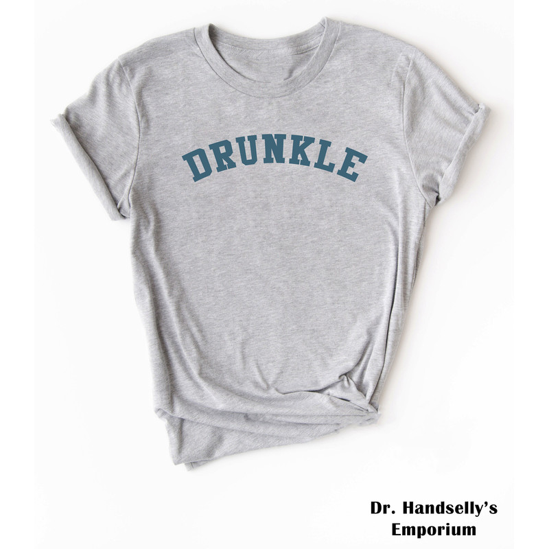 Drunkle Druncle Funny Alcohol Shirt, Bella Canvas T-shirt Tshirt Tee Tees Meme Unisex Men Women Ladies Adult Sarcastic Cursing Drinking Beer.jpg