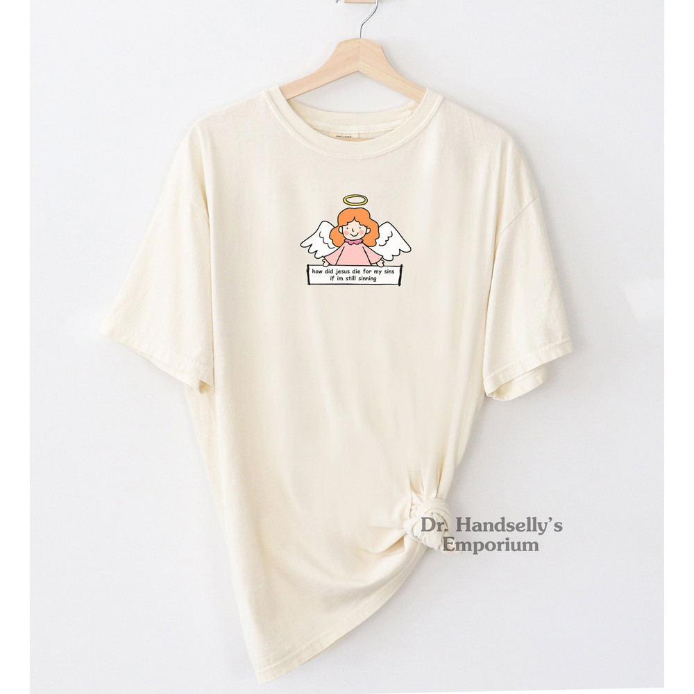 Funny Jesus Sinning Shirt Comfort Colors Funny T-shirt Tshirt Tee T Tees Meme Unisex Men Women Ladies Adult Sayings God I Saw That Ironic.jpg