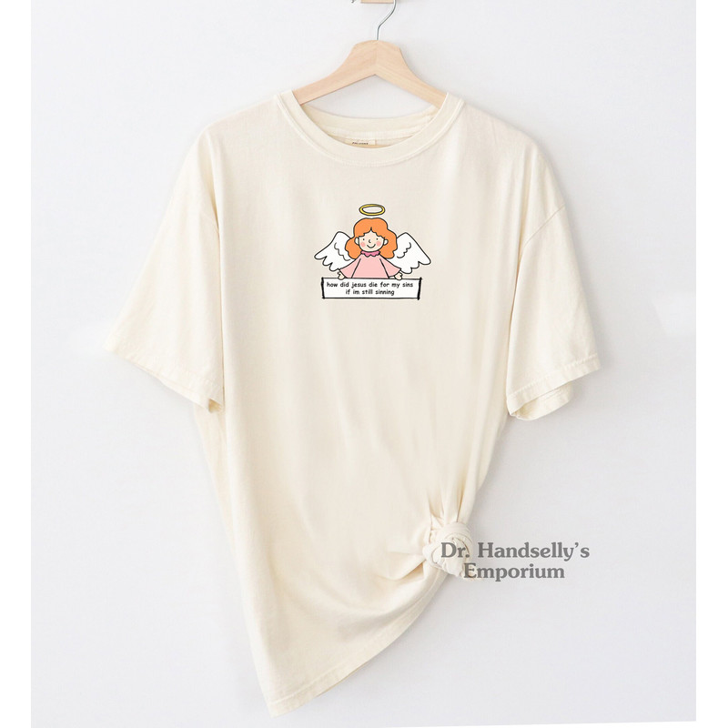 Funny Jesus Sinning Shirt Comfort Colors Funny T-shirt Tshirt Tee T Tees Meme Unisex Men Women Ladies Adult Sayings God I Saw That Ironic.jpg