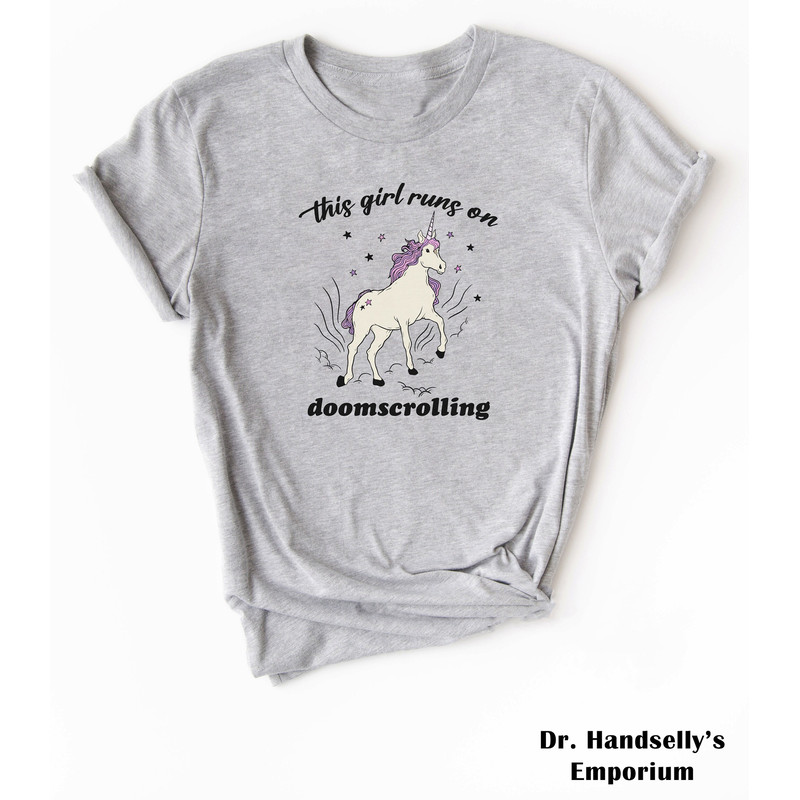 This Girl Runs On Doomscrolling Funny Meme Shirt, Bella Canvas T-shirt Tshirt Tee T Unisex Women Ladies Adult Graphic Sarcastic Y2K E Girl.jpg