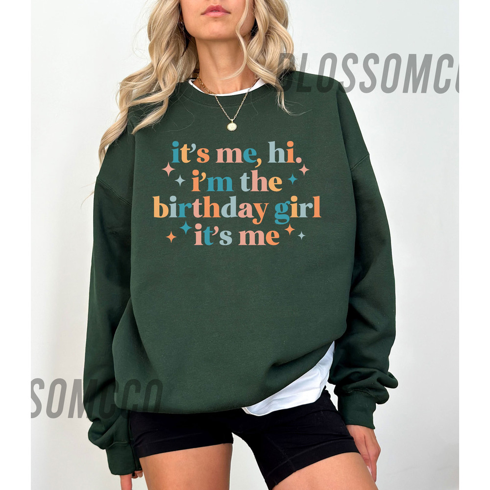 Its Me Hi I'm The Birthday Girl Shirt, Girl Birthday Sweatshirt, Birthday Girls T-Shirt, Birthday Queen Party Tee, Song Shirt, Birthday Gift.jpg