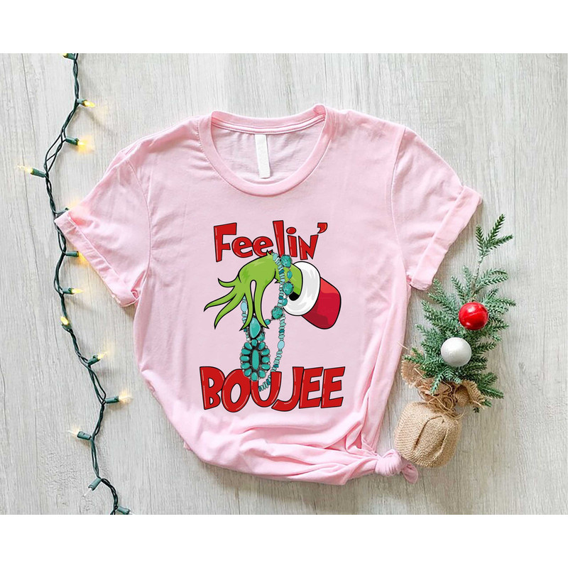 Boujee Grinch Shirt, Feelin' Boujee T-Shirt, Christmas Movie Shirt, Movie Lover Gift, Women Grinch Xmas T-Shirt, Christmas Grinch Women Tees.jpg