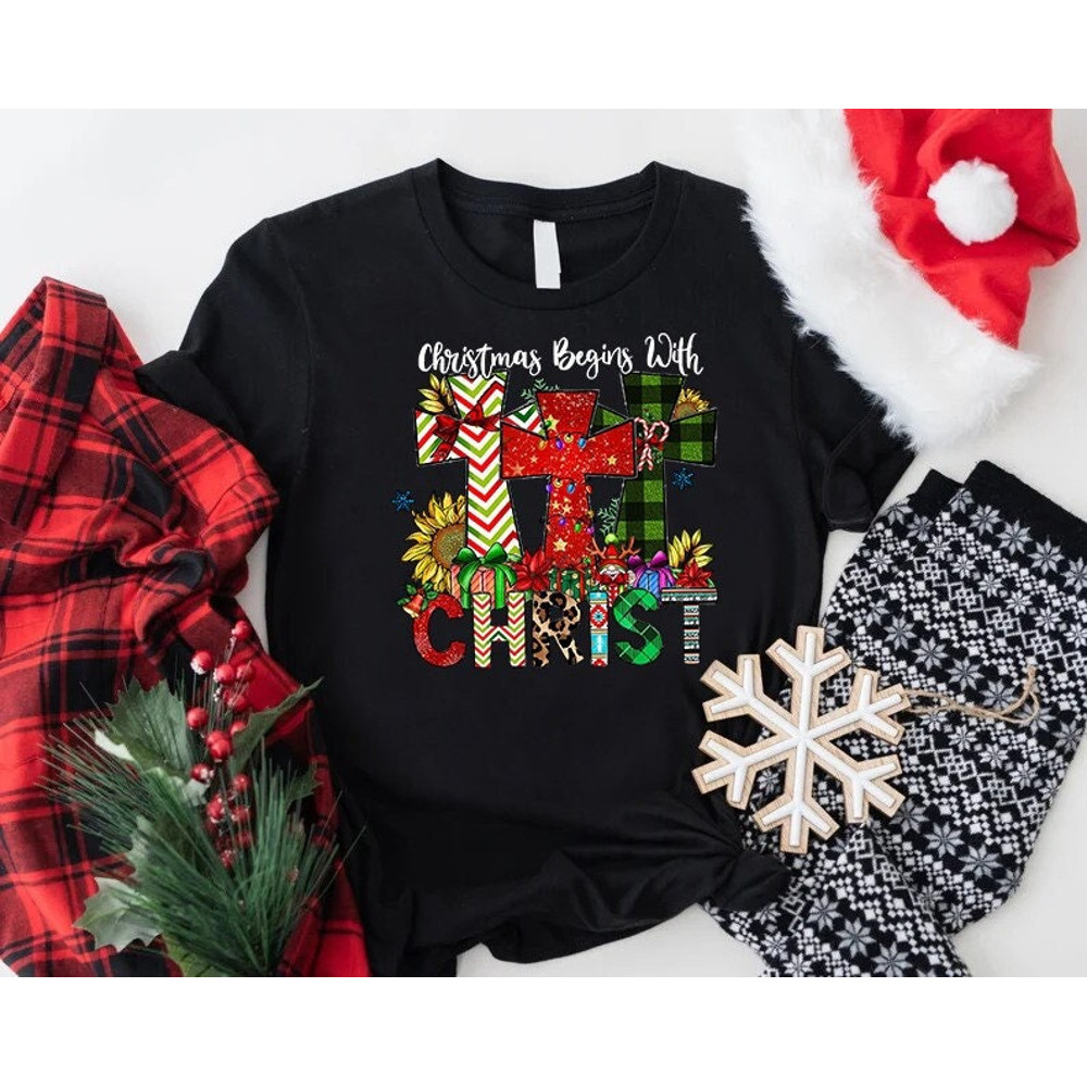 Christmas Begins With Christ Shirt, Christian Holiday Gift, Xmas Cross Shirt For Women, Christmas Gift For Mom, Religious Christmas T-shirt.jpg