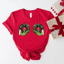 funny grinch hand is on the breast shirt, funny christmas gift shirt, christmas wreath tshirt, xmas grinch tees, xmas ho