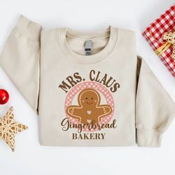 mrs claus gingerbread christmas sweatshirt, gingerbread bakery sweatshirt, christmas gift, gingerbread cookies sweatshir