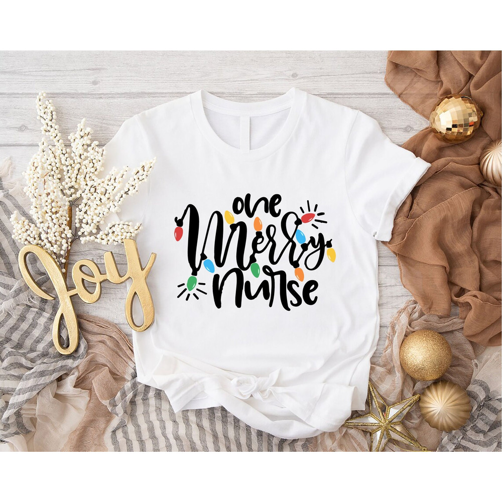 One Merry Nurse Shirt, Christmas Nurse T-Shirt, Nursing Crew Tee, Christmas Nursing School Gift Shirt, RN Nurse Tee, NICU Christmas Outfit.jpg