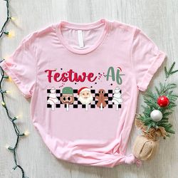 retro christmas shirt, festive af t-shirt, santa claus shirt, christmas cookie shirt, festive af shirt, christmas vibes