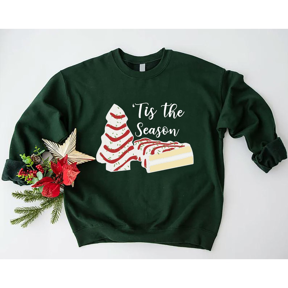 Tis the Season Sweatshirt, Christmas Tree Cake Sweatshirt, Christmas Sweater Gift, Christmas Crewneck Sweatshirt, Christmas Gift For Women.jpg