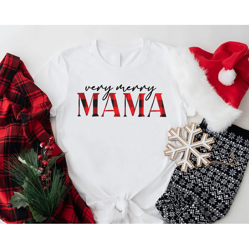Very Merry Mama Shirt, Christmas Mom T-Shirt, Merry Mama Xmas Outfit, Christmas Gift For Mama, Xmas Mama Tees, Women's Christmas T-Shirt.jpg