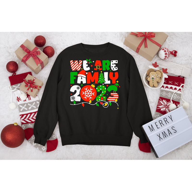 We Are Family 2023 Sweatshirt, 2023 Christmas Family Sweatshirt, Matching Xmas 2023 Sweatshirt, Christmas Family Gift,Christmas Matching Tee.jpg