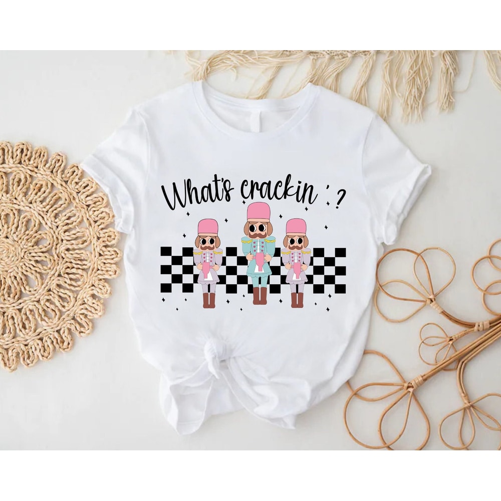 What's Crackin Funny Christmas Shirt, Nutcracker T-Shirt, Xmas Nut Crackers Shirt, Bougie Christmas Retro Shirt, Funny Xmas Gift Tees.jpg