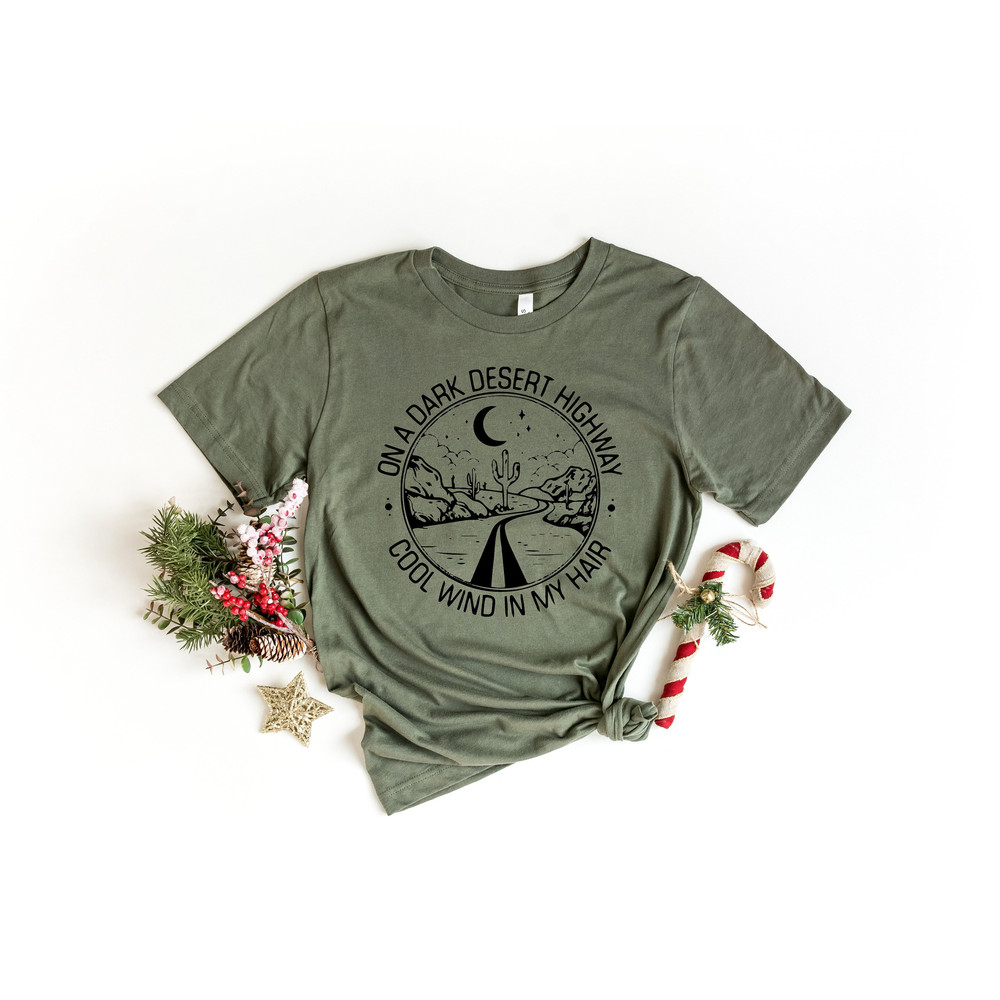 On a Dark Desert Highway Cool wind in my Hair Shirt, Summer Adventure Shirt, Camping Shirt, Dark Desert Highway Shirt, Hotel California Tee.jpg