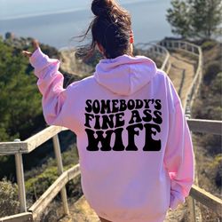 somebody's fine ass wife shirt, wife sweatshirt, retro boho funny wifey shirt, gift for bride, valentine shirt funny wif