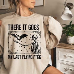 there it goes, my last fck halloween shirt, bat shirt, swearing shirt, halloween skeleton shirt, funny vintage halloween