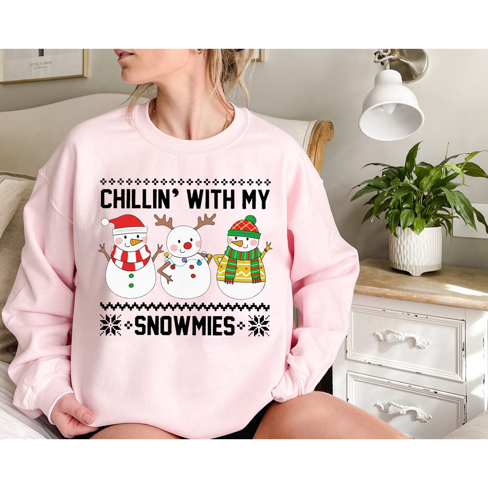 Chillin With My Snowmies Shirt, Funny Christmas Sweatshirt, Cute Christmas Gift, Christmas gift for friend, holiday apparel, Snowman sweater.jpg