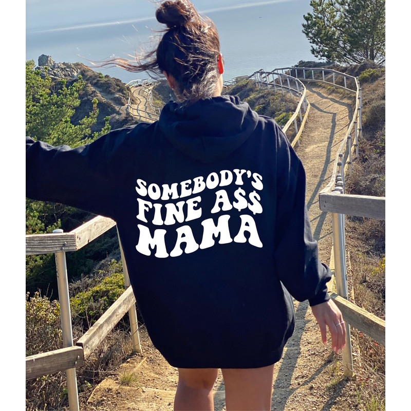 Somebody's Fine Ass Mama Shirt, Mama tshirt, Mama shirt, Mom Life Shirt, Mom Sweatshirt, Gift for Mama Mothers Day Gift Retro Cool Mama Gift.jpg