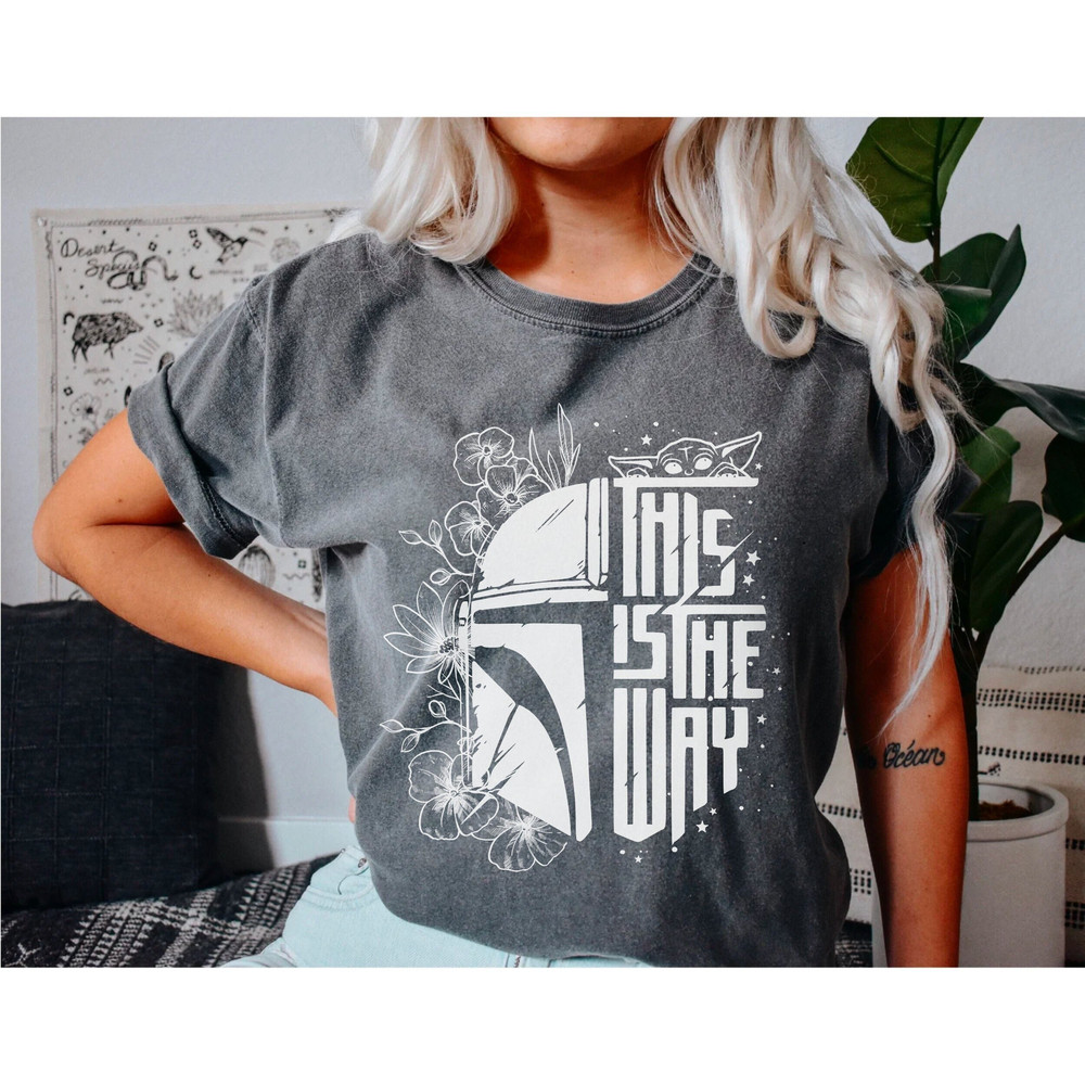 This is the Way Tee Comfort Colors Mandalorian Mens Star Wars Womens Grogu Tshirt Floral Mando Pedro Pascal Galaxy's Edge Park Vacation Tee.jpg