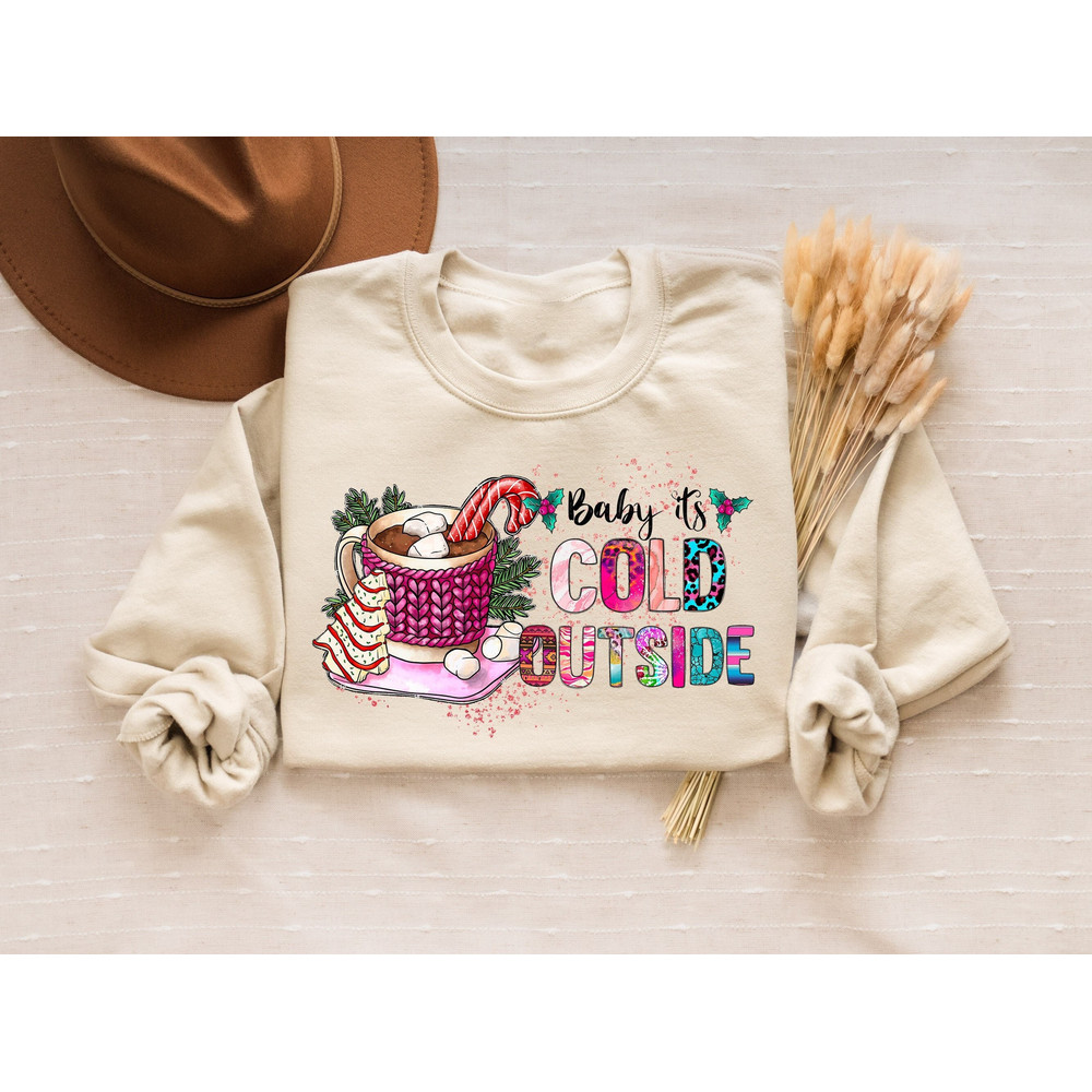 Baby It's Cold Outside Sweatshirt, Cute Winter Hoodie, Christmas Women Sweater,Christmas Party Shirt,Women Holiday T-Shirt,Hot Chocolate Tee.jpg