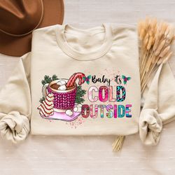 baby it's cold outside sweatshirt, cute winter hoodie, christmas women sweater,christmas party shirt,women holiday t-shi