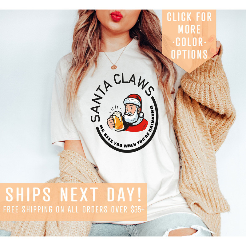 Christmas Beer Shirt, Santa Claws Shirt, Day Drinking Tee, Christmas Party T-Shirt,Drinking Lover Gift,Santa Beer T-Shirt,Funny Drinking Tee.jpg