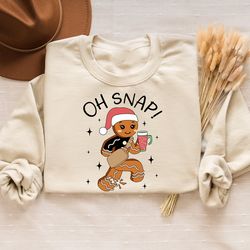 oh snap gingerbread sweater, christmas gingerbread sweater, christmas cookies shirt,holiday sweatshirt, boojee christmas