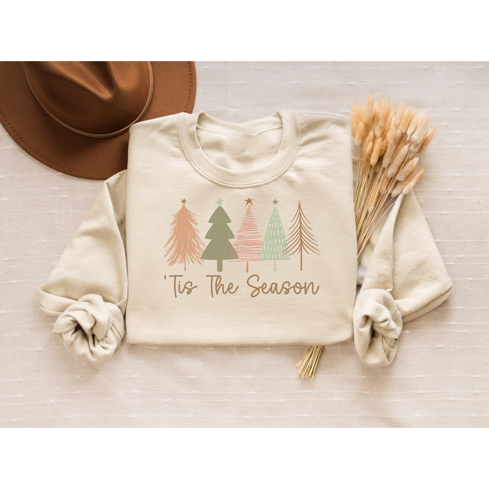 Tis The Season Sweatshirt Gift For Christmas, Cute Winter Shirt, Cozy Winter Sweater, Christmas Trees T-Shirt, Sweater Weather Sweatshirt.jpg
