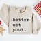 Better Not Pout Sweatshirt, Christmas Sweatshirt, Christmas Gifts For Women, Christmas Gift,Funny Christmas Sweatshirts,Cute Christmas Shirt.jpg
