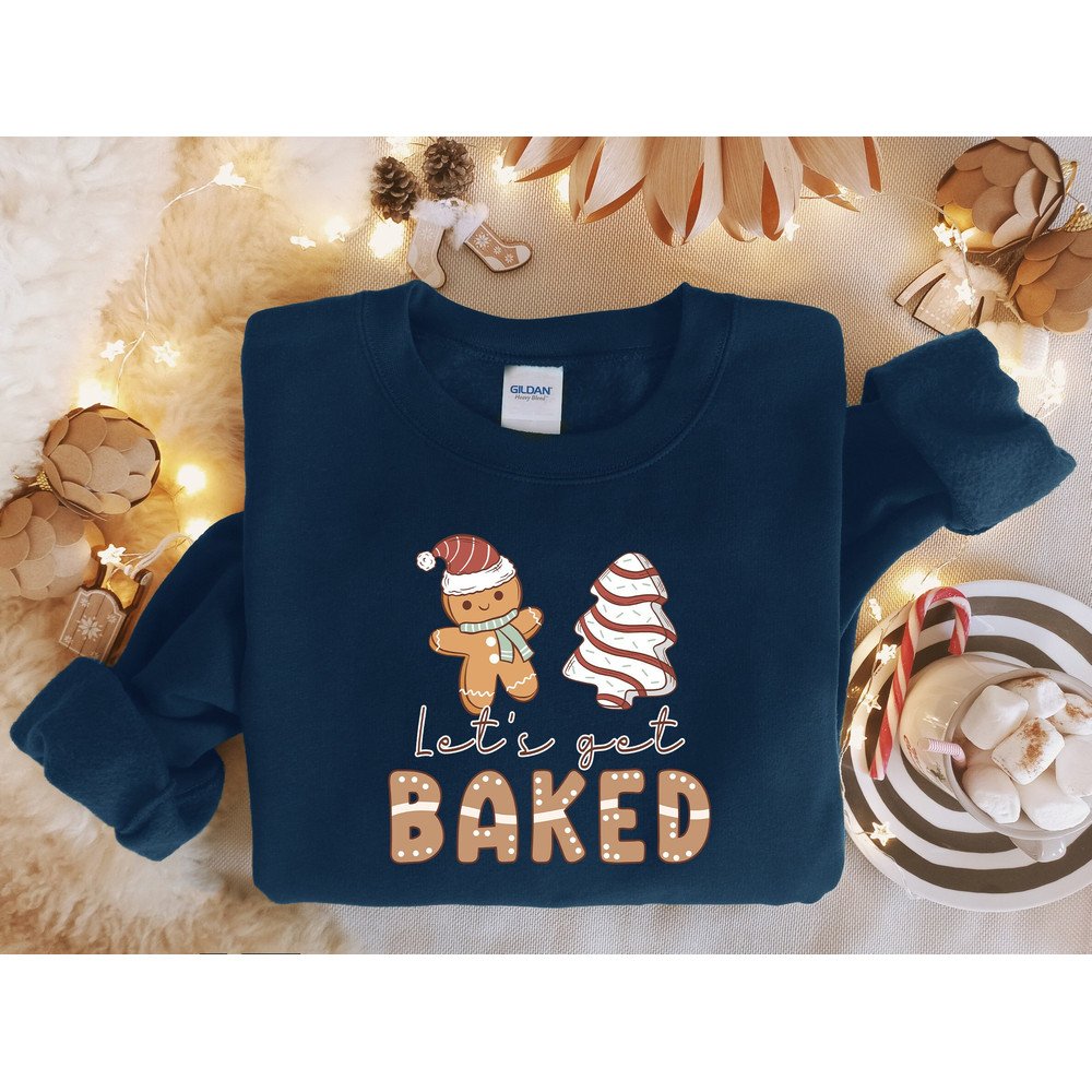 Christmas Gingerbread Sweatshirt, Gingerbread Sweatshirt, Lets Get Baked Sweatshirt, Funny Christmas Shirt, Christmas Gift,Christmas Sweater.jpg