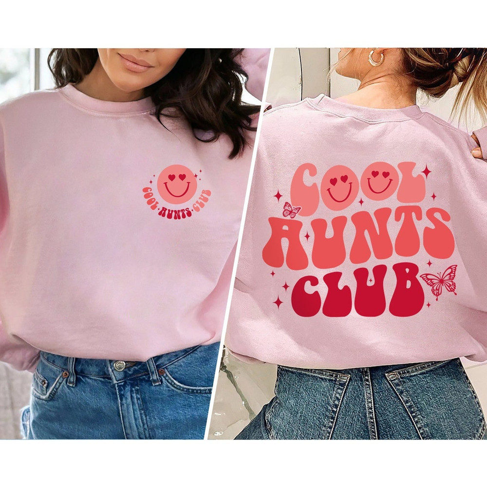 Cool Aunts Club Sweatshirt, Cool Aunt Sweatshirt, Aunt Birthday Gift, Gift for Auntie, Gift for Mom, Auntie Sweatshirt.jpg