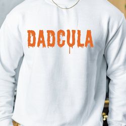 dadcula halloween sweatshirt, dadcula sweatshirt, halloween shirts for dad, halloween crewneck sweatshirt, funny hallowe