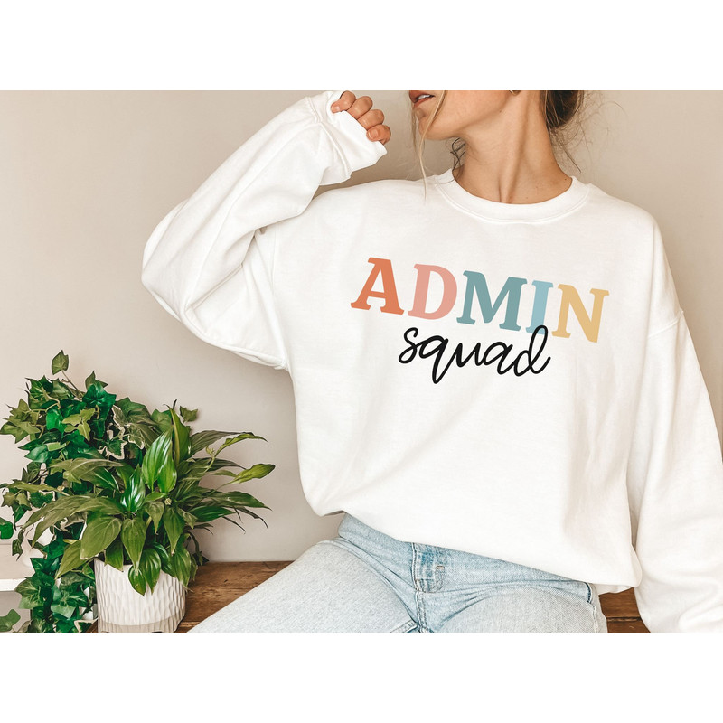 Admin Team Sweatshirt Administrator Shirt Admin Squad Principal Sweatshirt Assistant Principal Admin Assistant Admin Shirt Front Office Lady 1.jpg